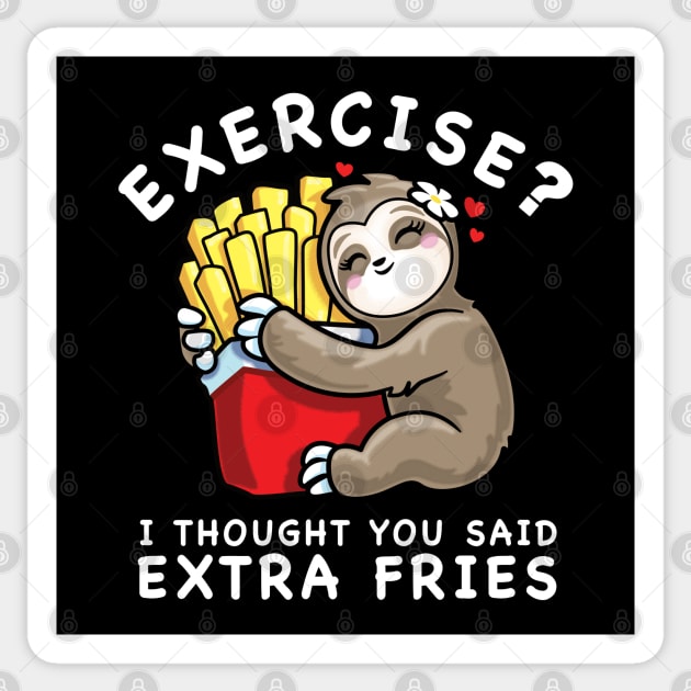 Cute Sloth Exercise I Thought You Said Extra Fries Sticker by PnJ